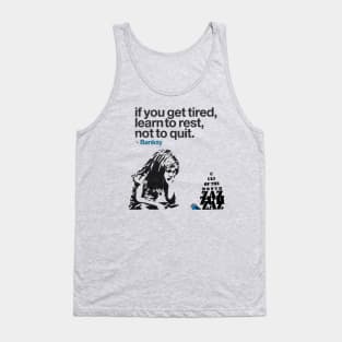 Learn To Rest, Not To Quit Tank Top